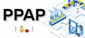 فرایند PPAP چیست + راهنمای کامل فرایند تأیید قطعه تولیدی